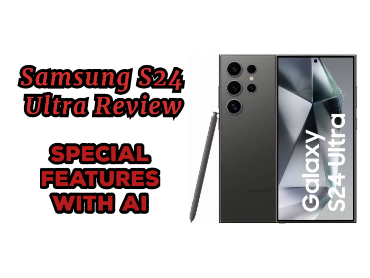 Samsung S24 Ultra review